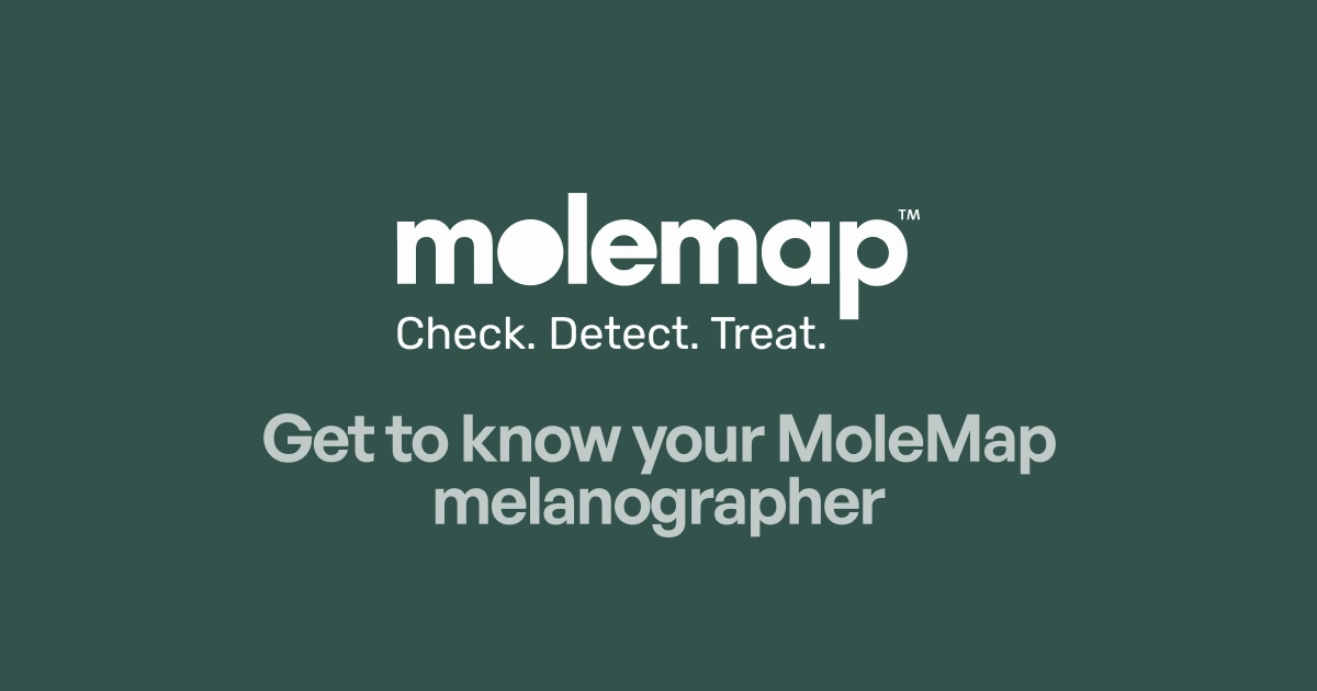 Get to know your MoleMap melanographer MoleMap Australia